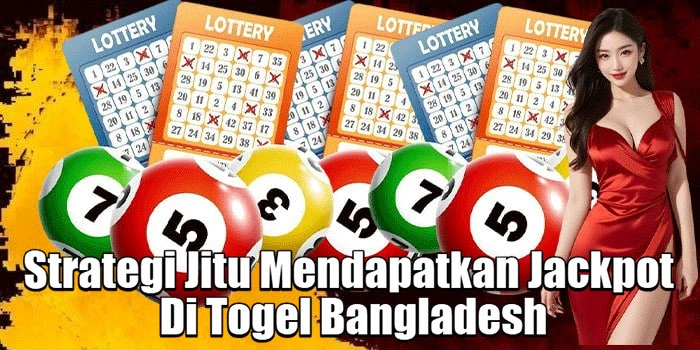 Strategi Jitu Mendapatkan Jackpot Di Togel Bangladesh